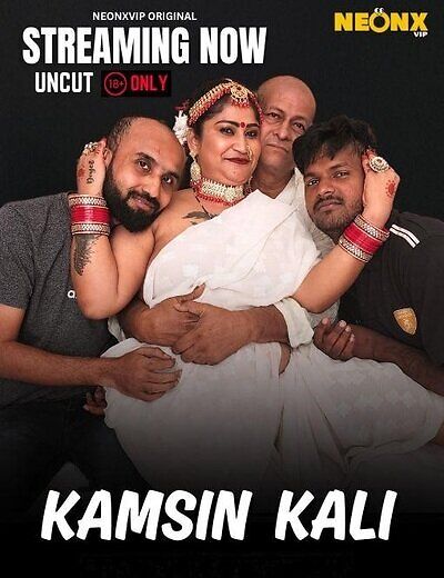 Kamsin Kali 2025 Neonxvip Hindi Short Film