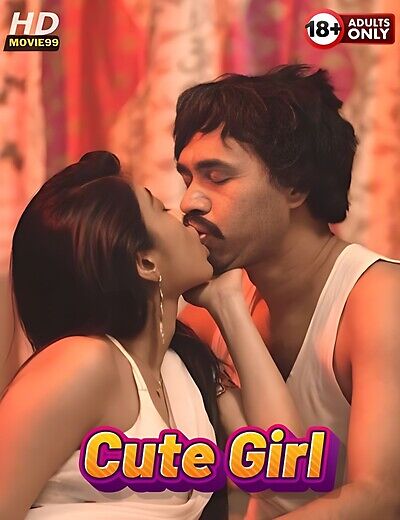 Cute Girl 2025 UnRated Hindi Hot Short Film