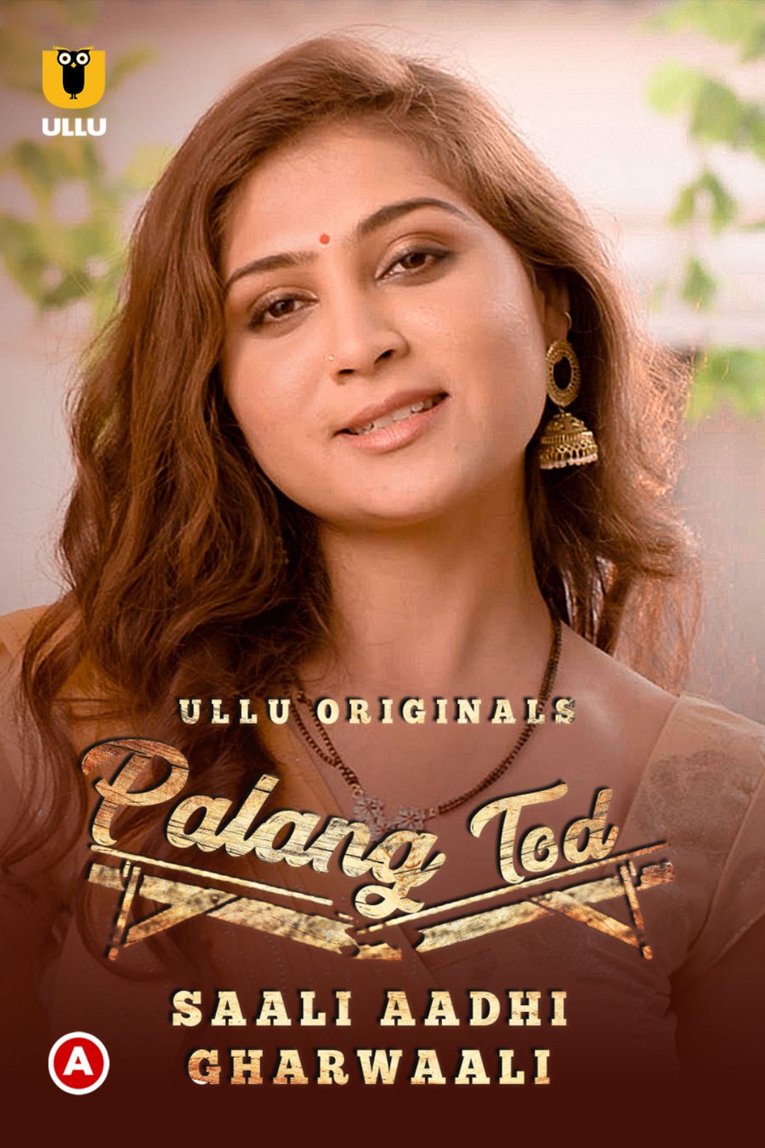 [18+] Palang Tod-Saali Aadhi Gharwaali (2022) S01 Hindi Ullu WEB-DL
