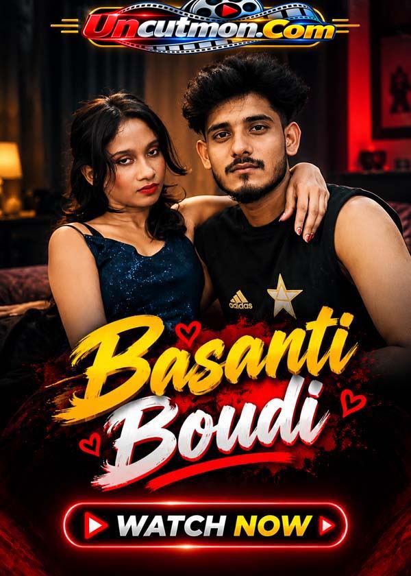 Basanti Boudi 2026 UnCut Hindi Short Film