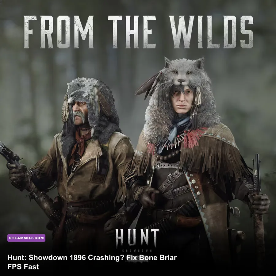 Hunt: Showdown 1896 Crashing? Fix Bone Briar FPS Fast