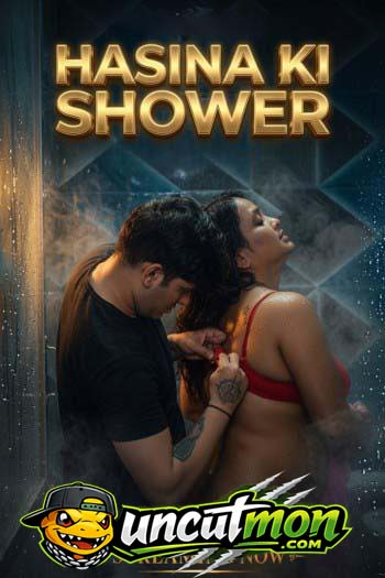 Hasina Ki Shower 2026 Uncut Hindi Short Film