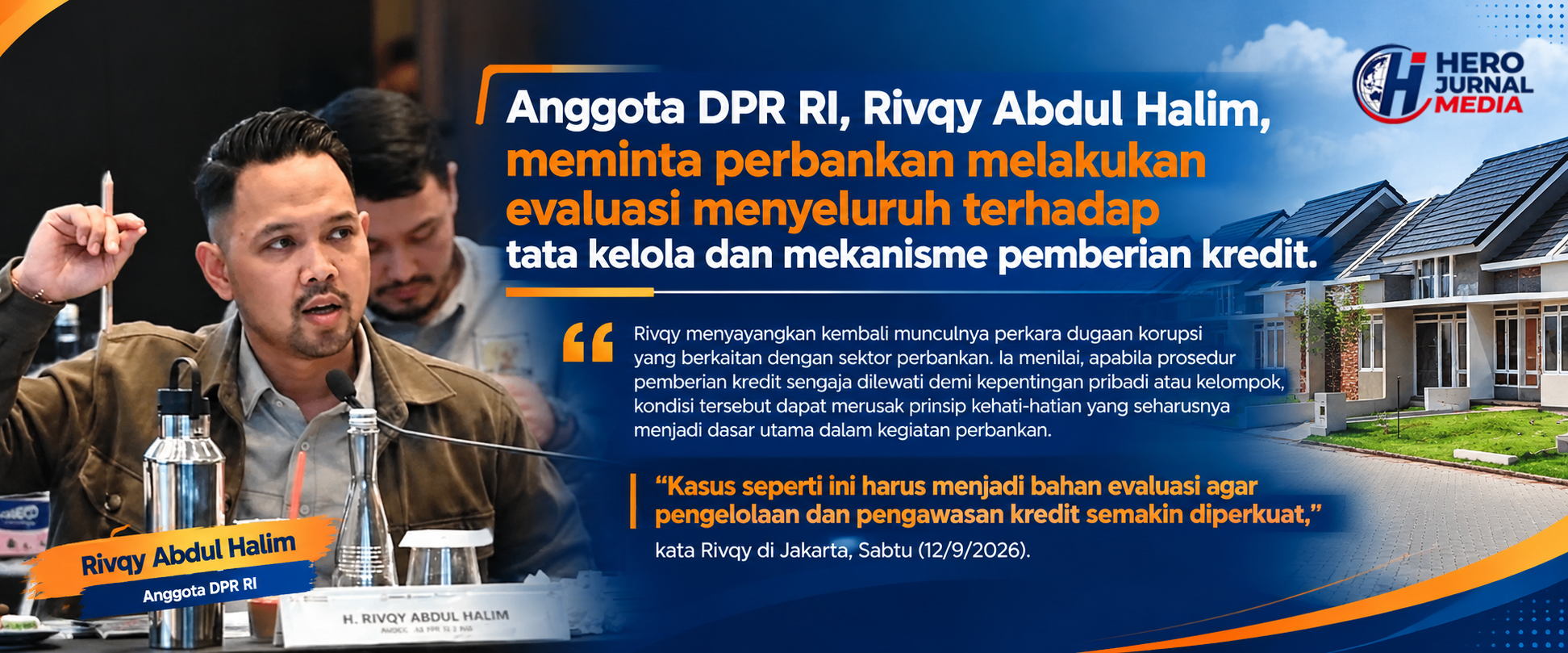 Rivqy Abdul Halim Soroti Evaluasi Kredit