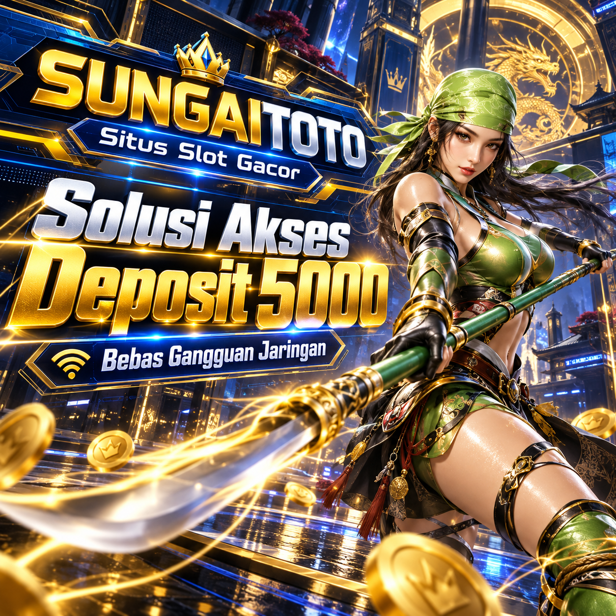 SUNGAITOTO : Situs Slot Gacor Solusi Akses Deposit 5000 Bebas Gangguan Jaringan