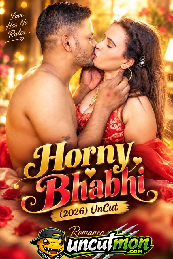 Horny Bhabhi 2026 UnCut Hindi Short Film