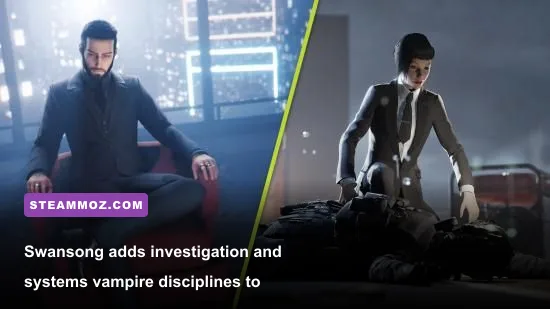 Vampire The Masquerade Swansong characters investigating a supernatural mystery