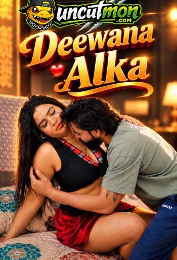 Deewana Alka 2026 Uncut Hindi Short Film