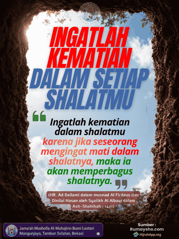 Ingatlah Kematian Dalam Setiap Shalatmu