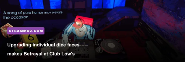 Betrayal at Club Low interface showing physical dice face upgrades and nightclub espionage