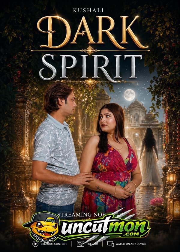 Dark Spirit 2026 Hindi Uncut Short Film
