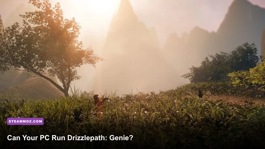 Can Your PC Run Drizzlepath: Genie?