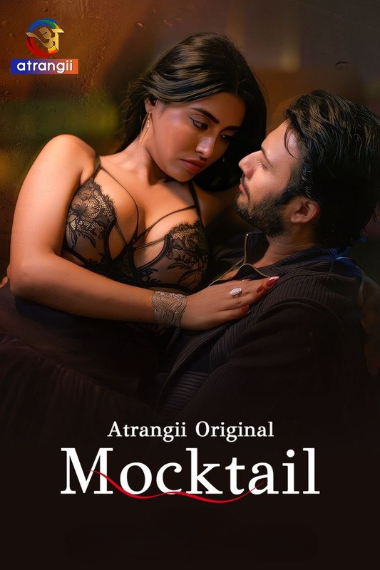 [18+] Mocktail Part 2 (2026) S01 Hindi Atrangii WEB-DL H264 AAC 1080p 720p Download & Watch