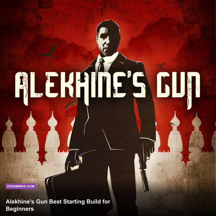 Alekhine's Gun Best Starting Build for Beginners
