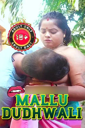 Mallu Dudhwali 2025 Hindi GoddesMahi Short Films 720p HDRip 1Click Download