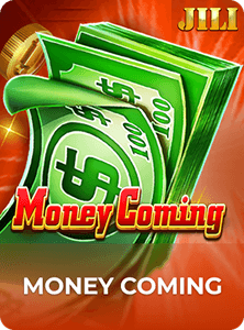 MONEY COMING