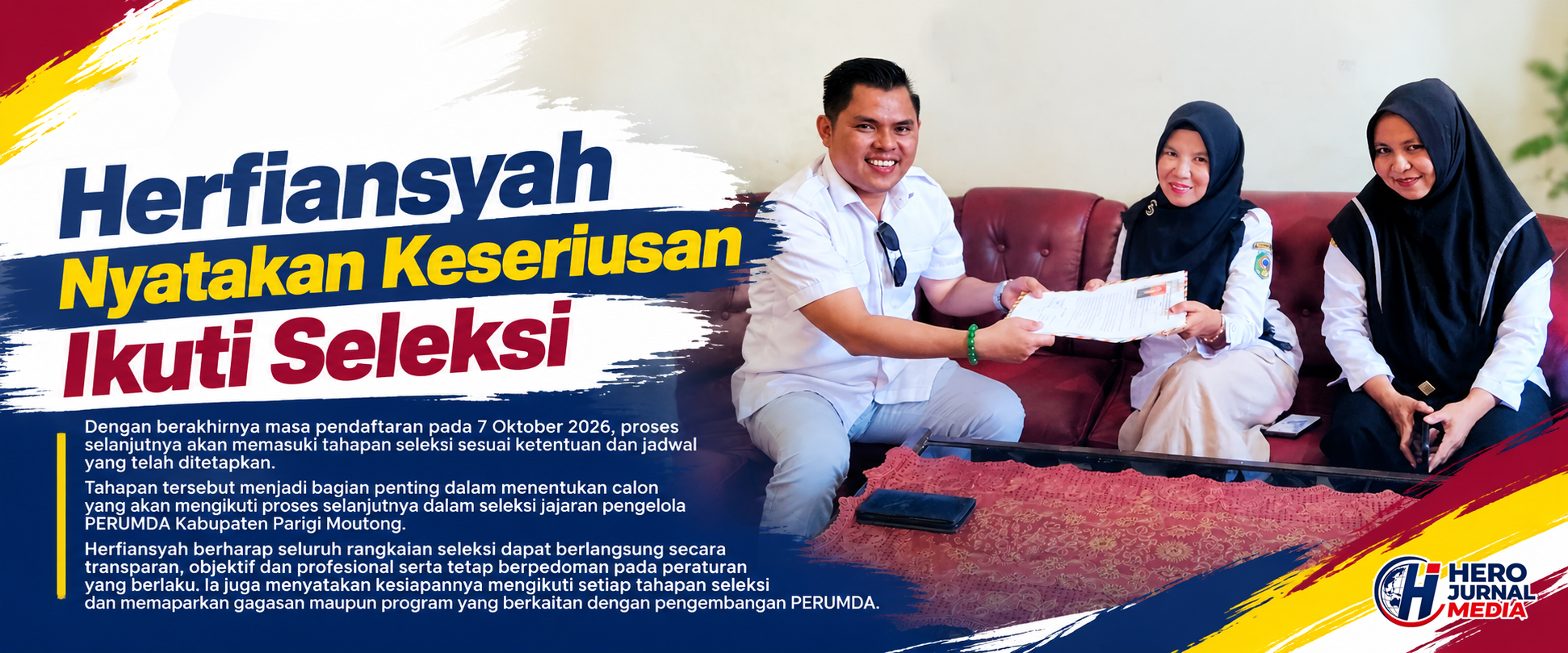 Herfiansyah Nyatakan Keseriusan Seleksi