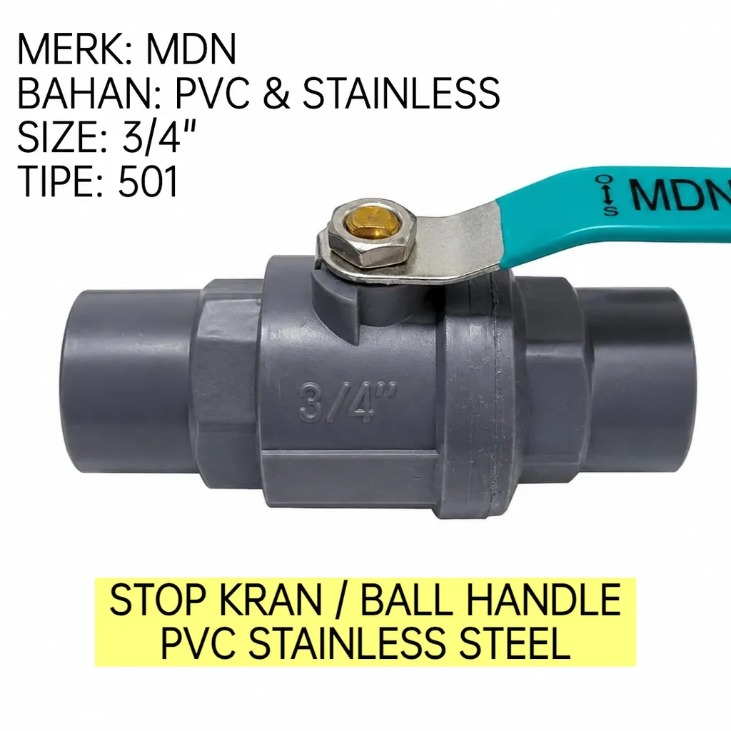 BALL VALVE MDN PVC SS 3/4 INCH / Stop Kran PVC Handle Stainless Steel Gagang Besi / Kran Air Pipa 3/4" - Gambar 2