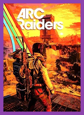 Arc Raiders 2026 cover art featuring the main cast