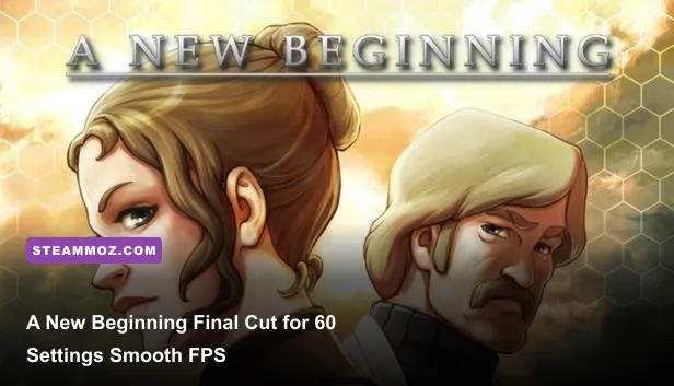 A New Beginning Final Cut gameplay scene with Bent and Fay