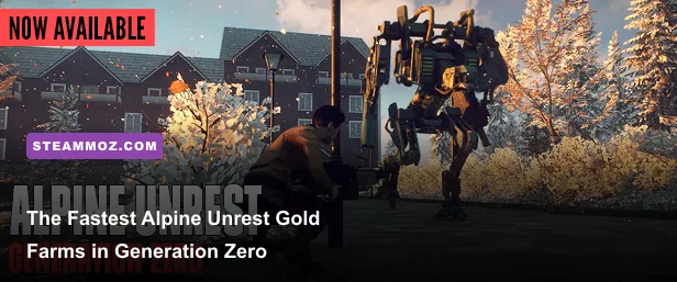 The Fastest Alpine Unrest Gold Farms in Generation Zero