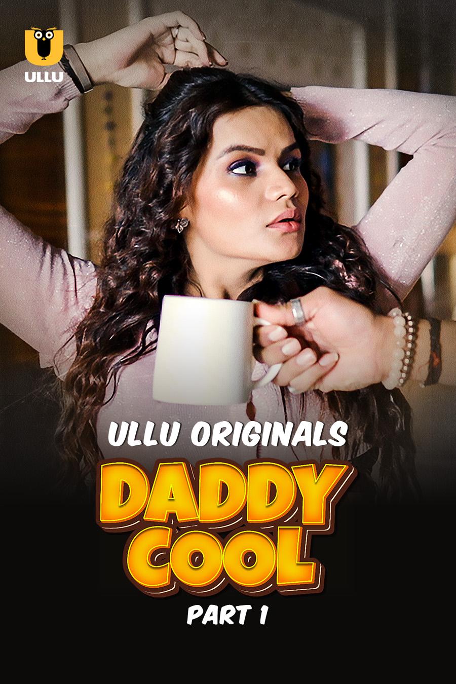 [18+] Daddy Cool (2025) S01P01 Hindi Ullu WEB-DL 1080p – 720p – 480p Download