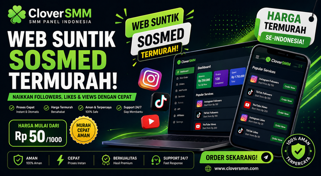 web suntik sosmed termurah indonesia cloversmm followers likes views murah cepat aman
