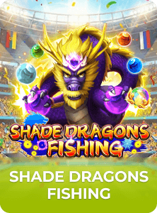 SHADE DRAGONS FISHING