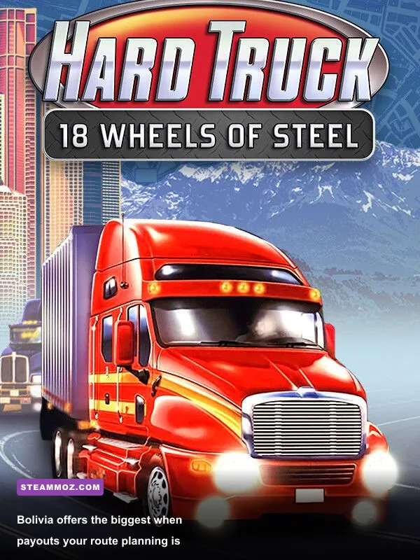 18 Wheels of Steel Extreme Trucker 2 Bolivia mountain road heavy cargo haul