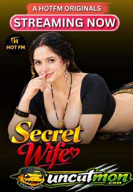 Secret Wife 2026 Uncut HotFM Hindi Short Film