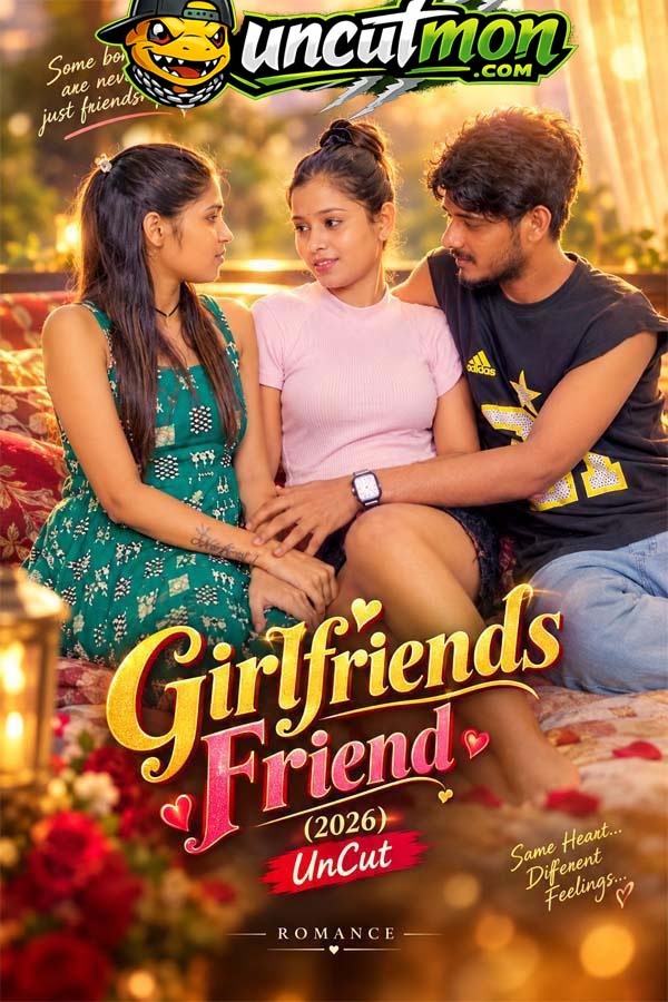 Girlfriends Friend 2026 UnCut Hindi Short Film