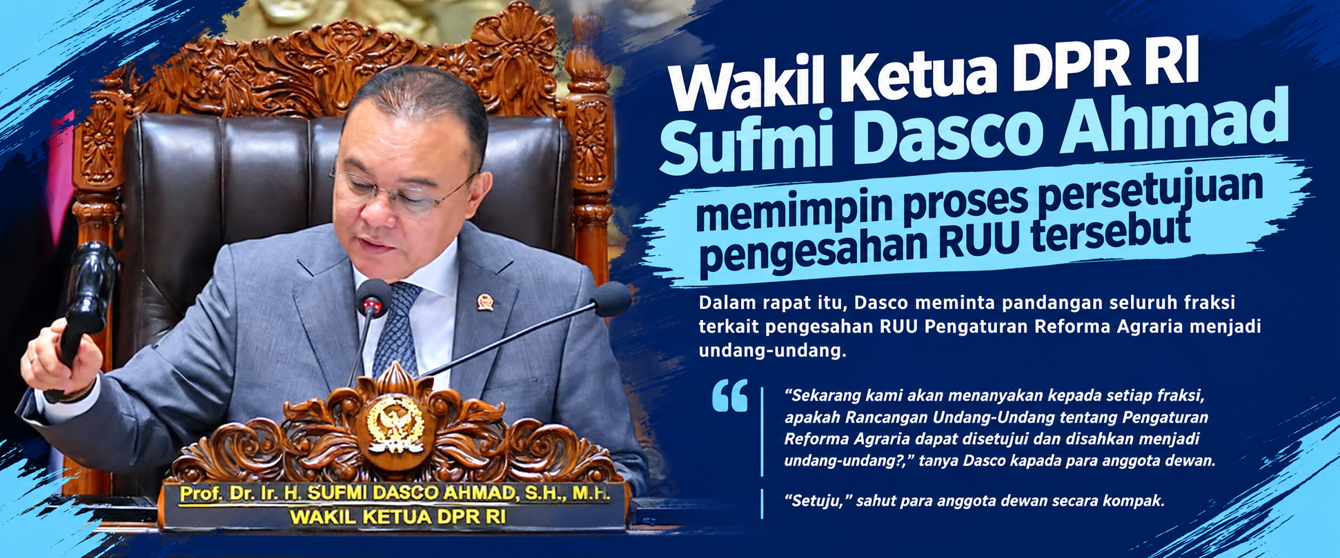 0 A Sufmi Dasco Ahmad Memimpin Pengesahan RUU