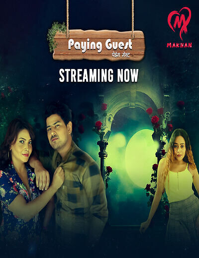 Paying Guest 2025 Makhan Ep1-3 Hot Series Download