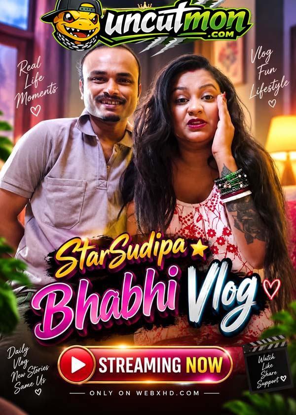 StarSudipa Bhabhi Vlog (2026) Uncut Hindi Short Film