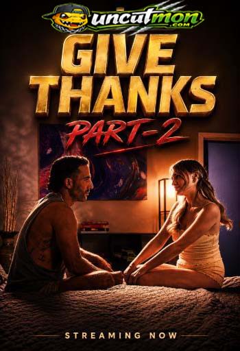 Give Thanks Part-2 (2026) MissaX Originals English Short Film
