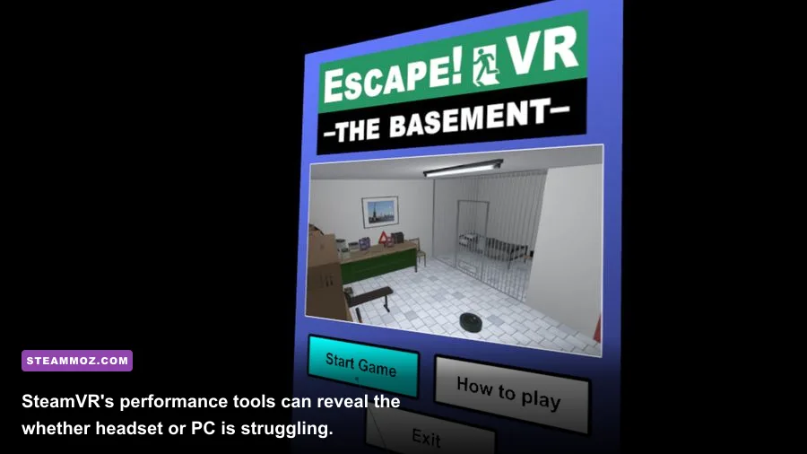 EscapeVR: The Basement Crashing and Low FPS Fixes | Steammoz