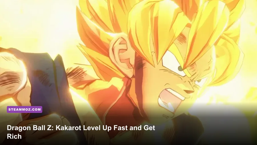 Dragon Ball Z: Kakarot Level Up Fast and Get Rich