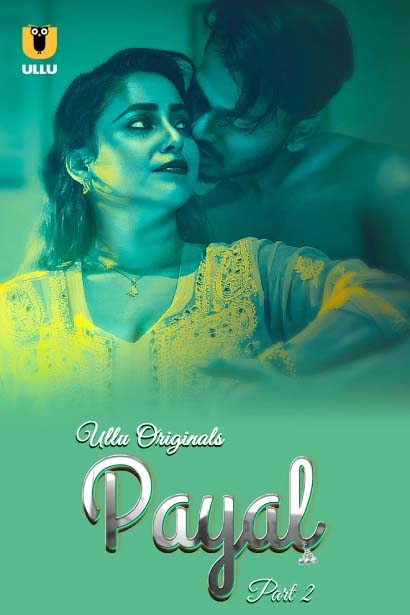 Payal Part 2 (2024) S01 Hindi Ullu 1080p 720p Download