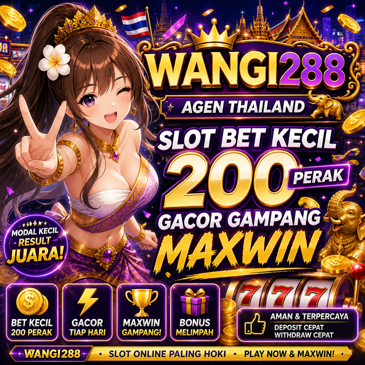 WANGI288 Agen Slot Thailand Bet Kecil 200 Perak Gacor Gampang Maxwin