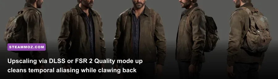 Detailed texture view of Joel's jacket demonstrating temporal upscaling clarity
