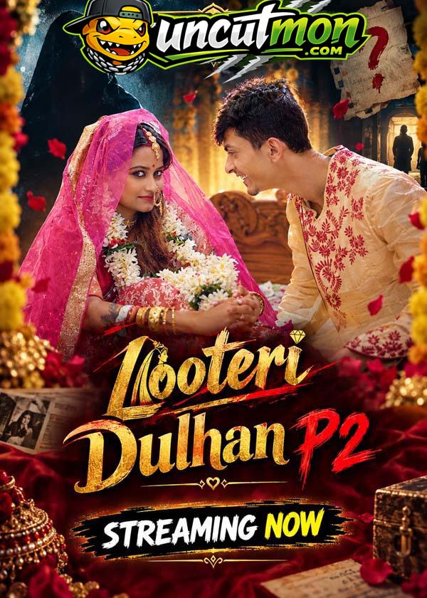Looteri Dulhan P2 2026 Uncut BindasTimes Hindi Short Film