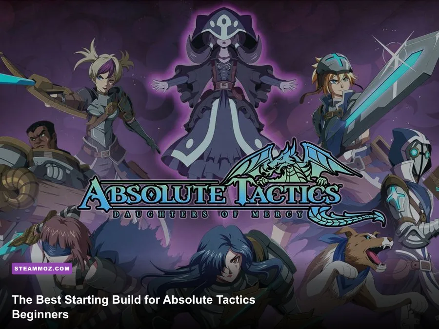 The Best Starting Build for Absolute Tactics Beginners