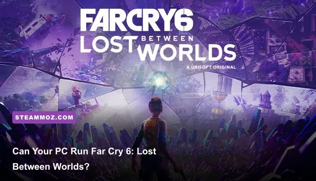 Far Cry 6 Lost Between Worlds gameplay showing a glowing alien rift in Yara