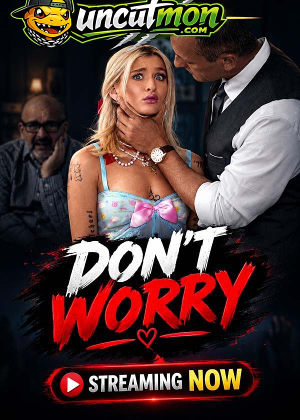 Don’t Worry 2026 TeamSkeet Originals English Short Film