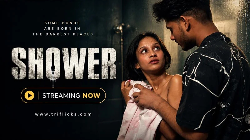Shower (2026) Hindi Triflicks Short Films