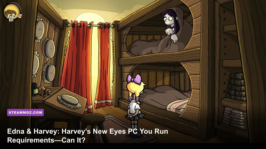 Edna & Harvey: Harvey’s New Eyes PC Requirements—Can You Run It?