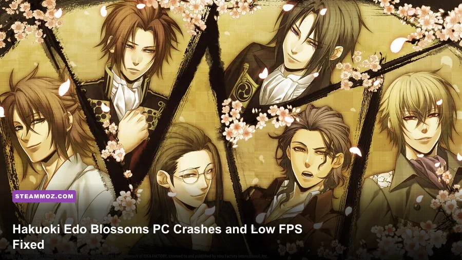 Hakuoki Edo Blossoms PC Crashes and Low FPS Fixed
