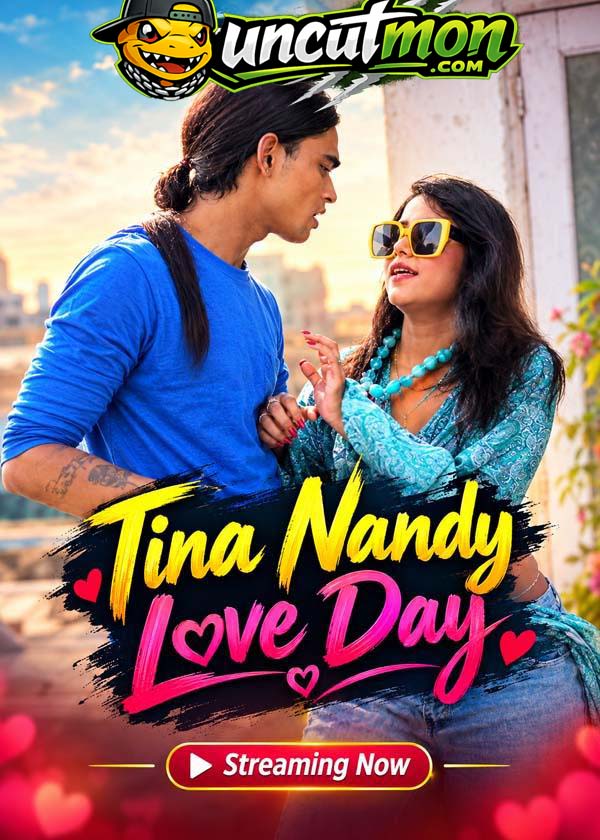 Tina Nandy Love Day (2026) UnCut Hindi Short Film 720p HDRip x264 AAC