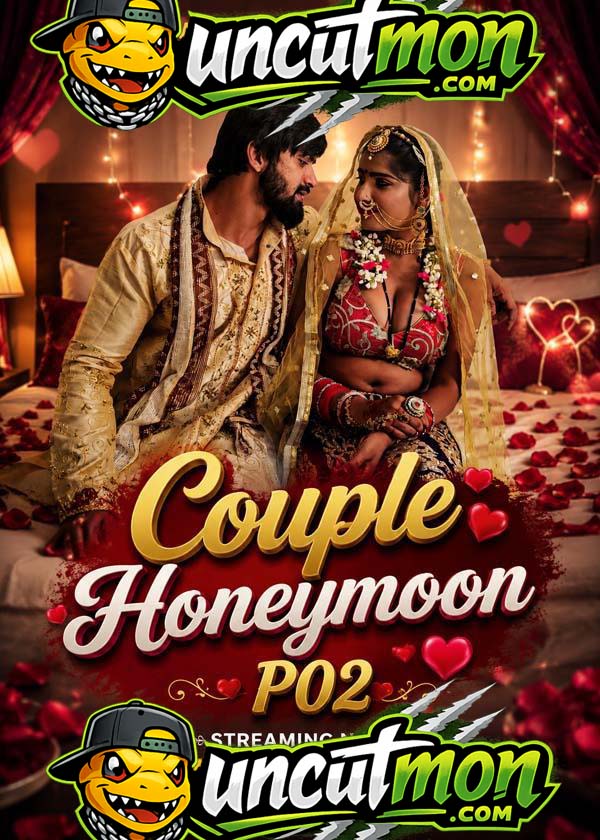 Couple Honeymoon P02 (2026) Uncut Hindi Short Film