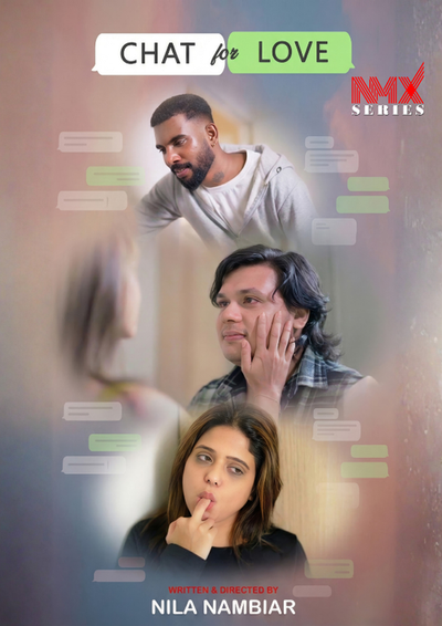 Chat For Love (2025) S01E01 NMX Malayalam Web Series 720p HDRip x264 AAC 200MB Download