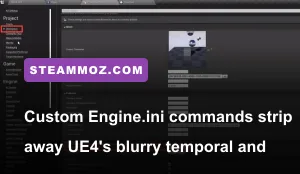 Editing Unreal Engine 4 Engine.ini text configuration commands for PC performance